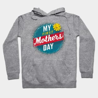 My first mothers day vintage fun print shirt 2 Hoodie